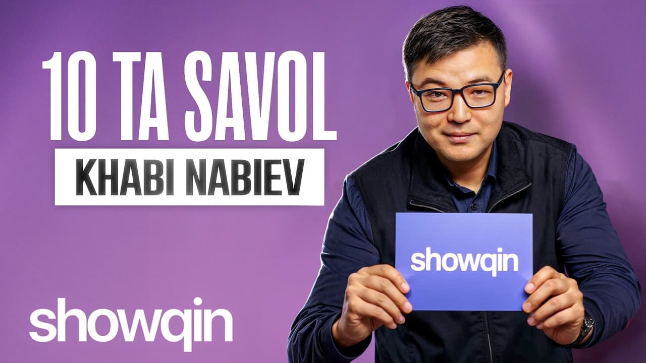 SHOWQIN: "10TA SAVOL" - KHABI NABIEV