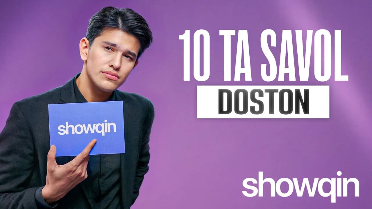SHOWQIN: "10TA SAVOL" - DOSTON