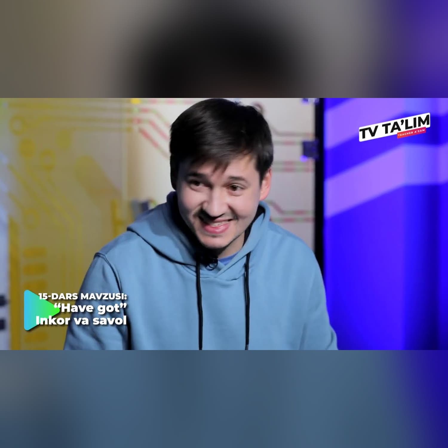 TV TA'LIM. 15-SON. HAVE GOT. SAVOL VA INKOR. INGLIZ TILI.