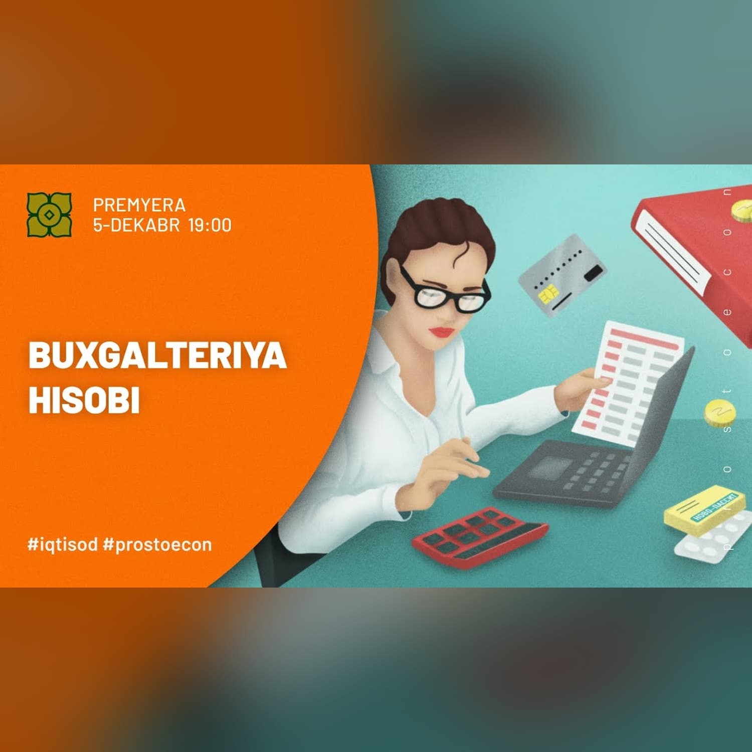 Buxgalteriya Hisobi 10 Daqiqada | @prostoecon x @Xurmomedia