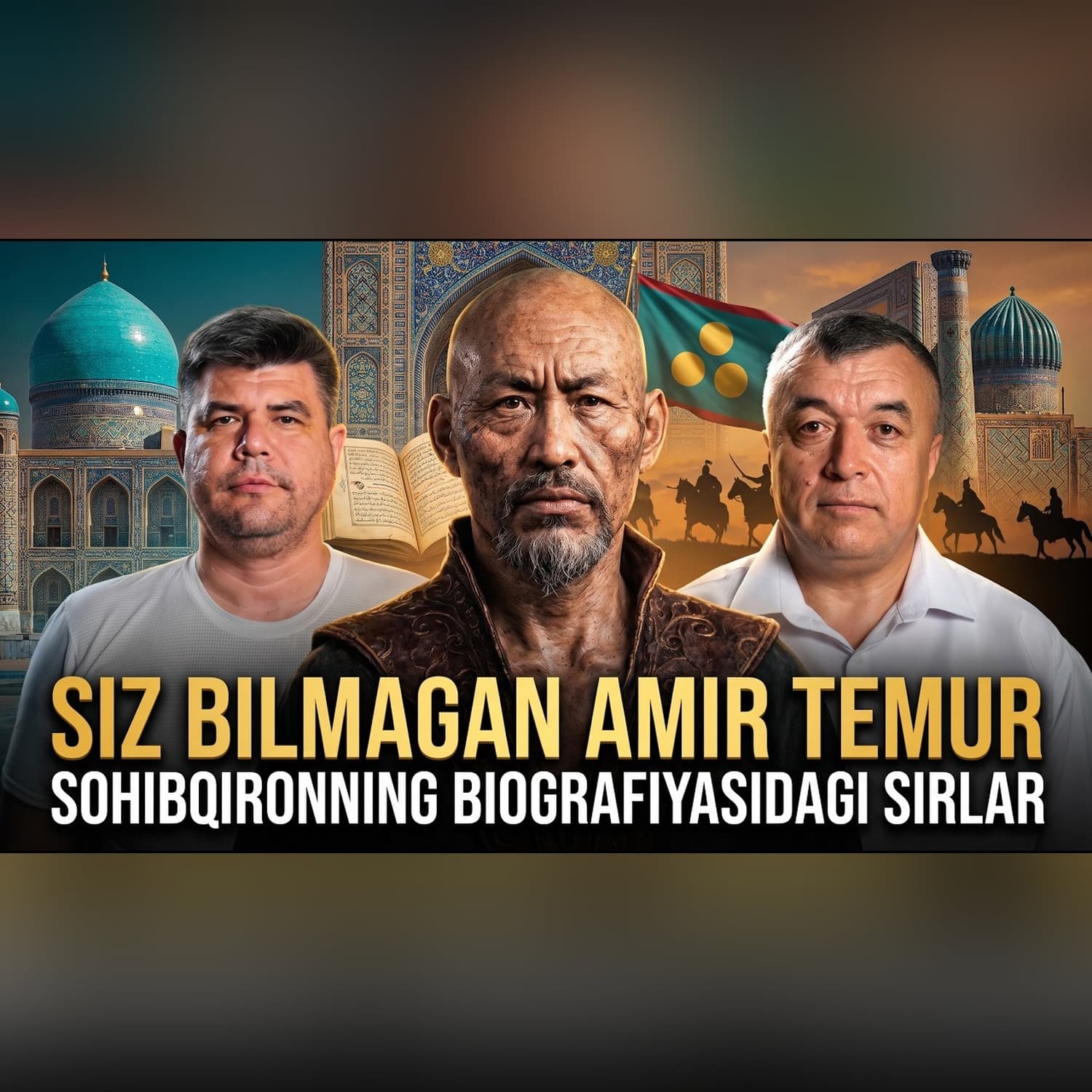 Siz bilmagan Amir Temur | Sohibqironning yuksalish yo‘li