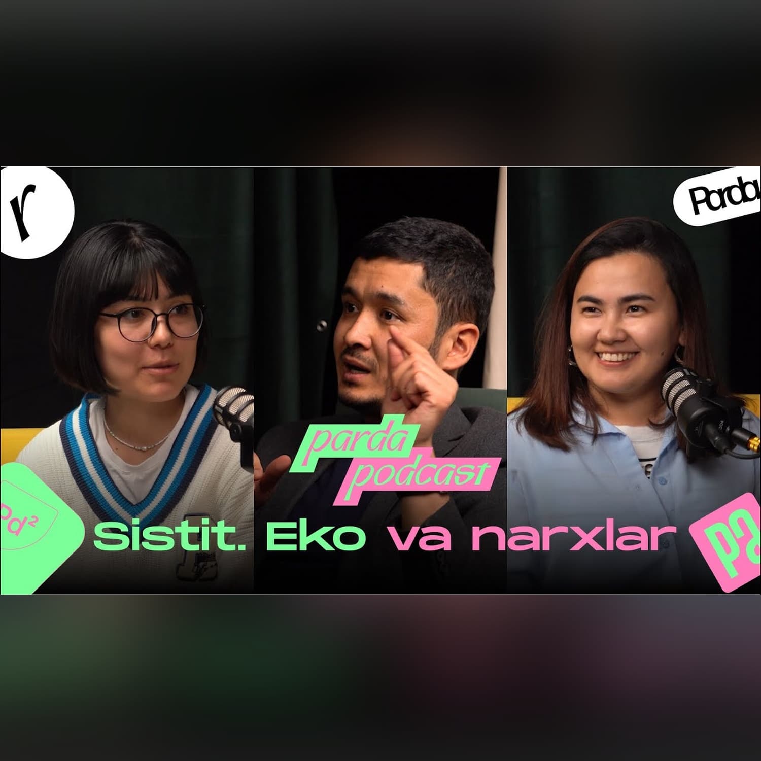 SISTIT. EKO VA NARXLAR | Parda podcast